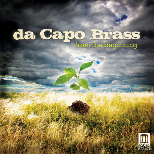 Wilhelm/ Bach/ Romm/ Baldwin/ Da Capo Brass - From the Beginning