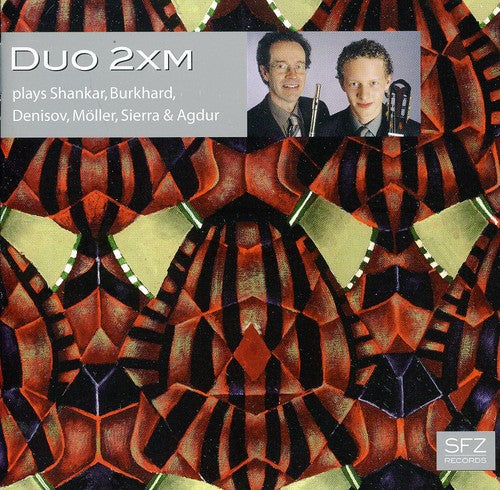 Shankar/ Burkhard/ Denisov/ Moller/ Duo 2Xm - Duo 2XM Plays Shankar & Burkhard & Denisov