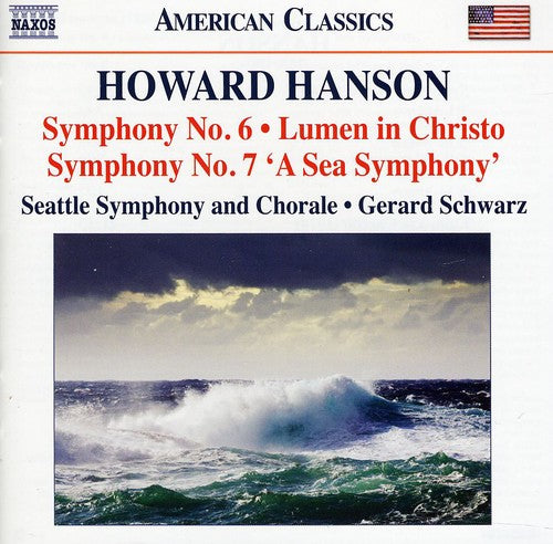 Hanson/ Seattle Sym & Chorale/ Schwarz - Symphonies 6 & 7