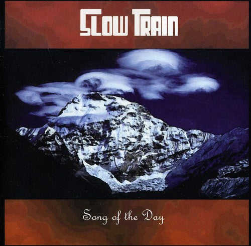 Slow Train - Song of the Day