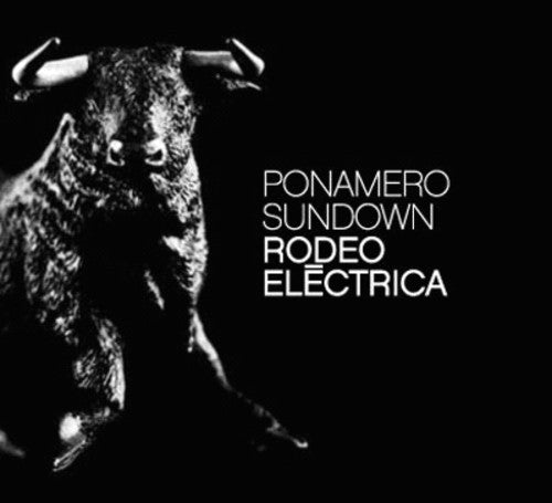 Ponamero Sundown - Rodeo Eltctrica