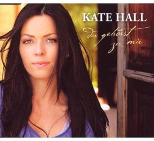 Kate Hall - Du Gehoerst Zu Mir (2-Track)