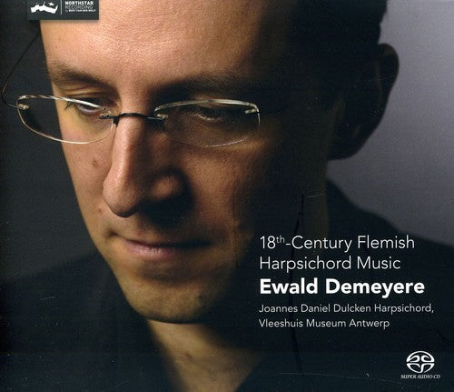 Ewald Demeyere - 18th Century Flemish Harpsichord Music