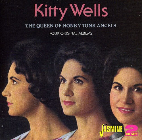 Kitty Wells - Queen of Honky Tonk Angels