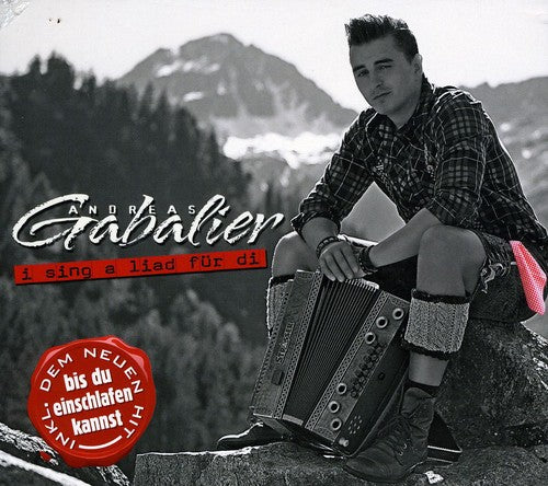 Andreas Gabalier - I Sing a Liad Fuer Di