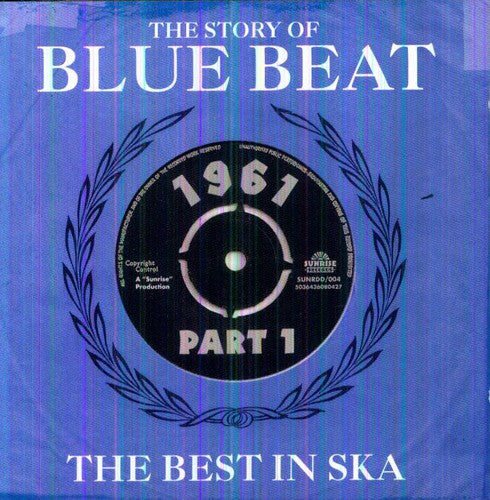Story of Blue Beat 1961: Best in Ska/ Various - Story of Blue Beat 1961: Best in Ska / Various