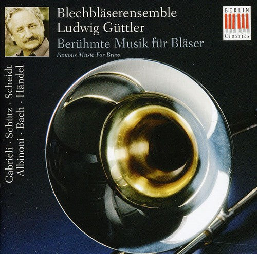 Guttler/ Ludwig Guttler Brass Ensemble/ Gabrieli - Famous Music for Brass