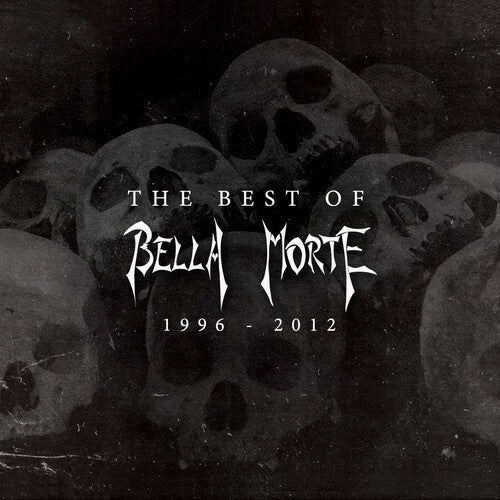 Bella Morte - The Best of Bella Morte 1996-2012