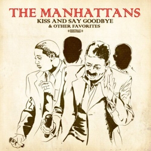The Manhattans - Kiss and Say Goodbye & Other Favorites