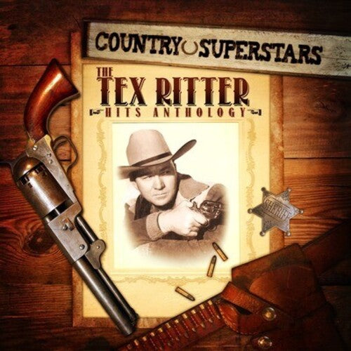 Tex Ritter - Country Superstars: Tex Ritter Hits