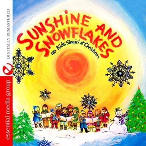 40 Kids Singin' at Christmas - Sunshine and Snowflakes