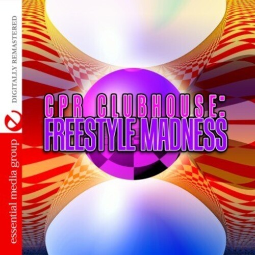 Various Artists - CPR Clubhouse: Freestyle Madness / Various