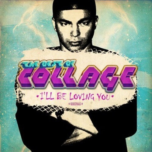Collage - Best of Collage: I'll Be Loving You