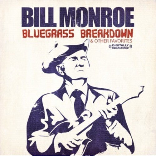Bill Monroe - Bluegrass Breakdown