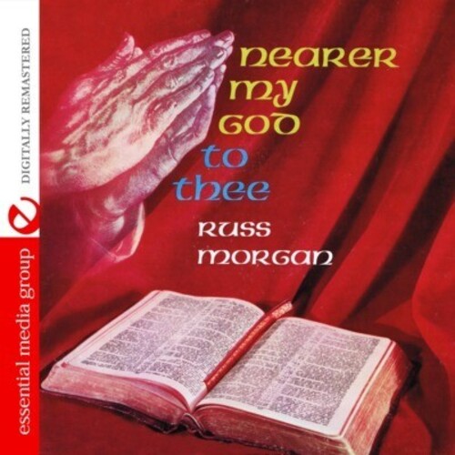 Russ Morgan - Nearer My God to Thee