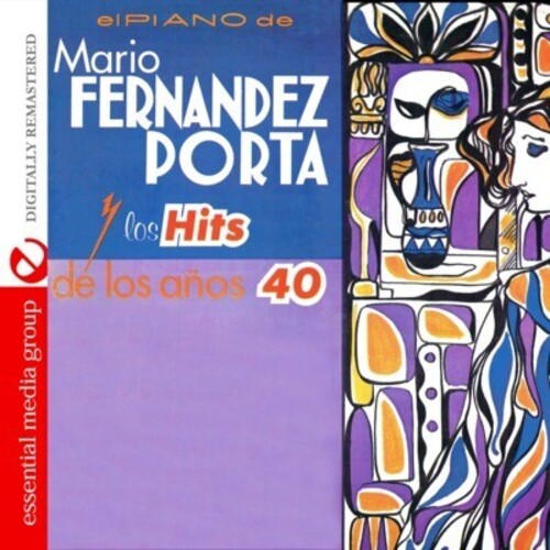Mario Fernandez Porta - Los Hits de los Anos 40