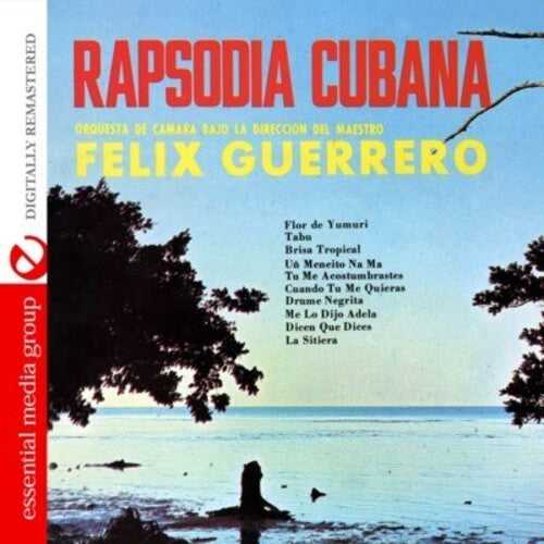 Felix Guerrero - Rapsodia Cubana