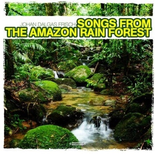 John Dalgas Frisch - Songs from the Amazon Rain Forest