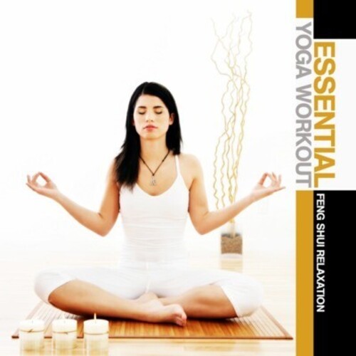 Di Donna & Oliva - Essential Yoga Workout: Feng Shui Relaxation