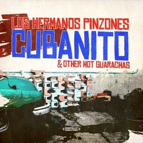 Hermanos Pinzones Y los Cubanito - Cubanito & Other Hot Guarachas