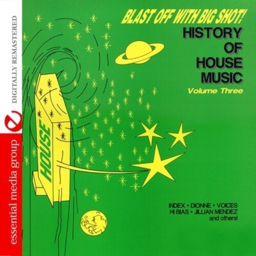 Blast Off with Bigshot: History of House 3/ Var - Blast Off with Bigshot: History of House 3 / Various