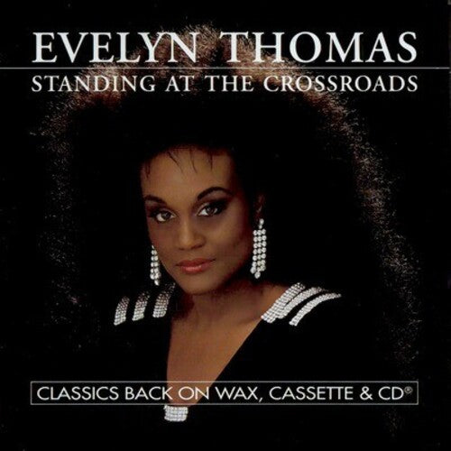 Evelyn Thomas - Standing at the Crossroads