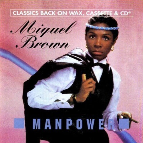 Miquel Brown - Manpower
