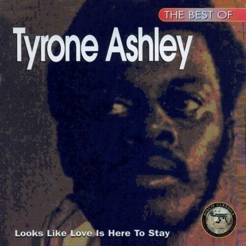 Tyrone Ashley - Best of