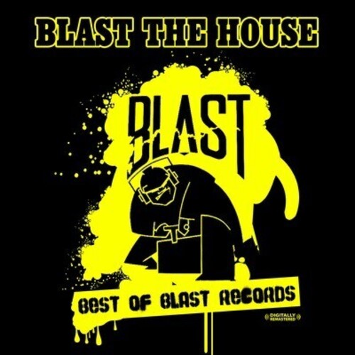 Various Artists - Blast the House, Best of Blast Records