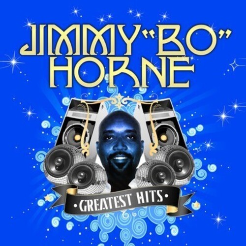 Jimmy "Bo" Horne - Greatest Hits