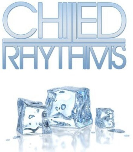 Various Artists - Chilled Rhythms / Various