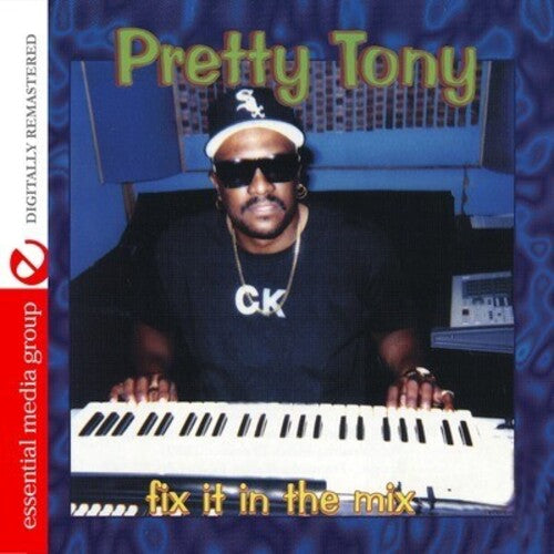 Pretty Tony - Fix It in the Mix