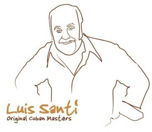 Luis Santi - Original Cuban Masters