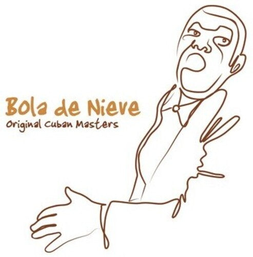 Bola de Nieve - Original Cuban Masters