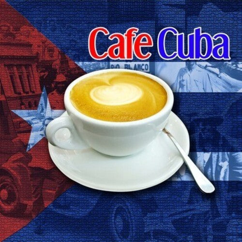 Various Artists - Cafe Cuba / Various