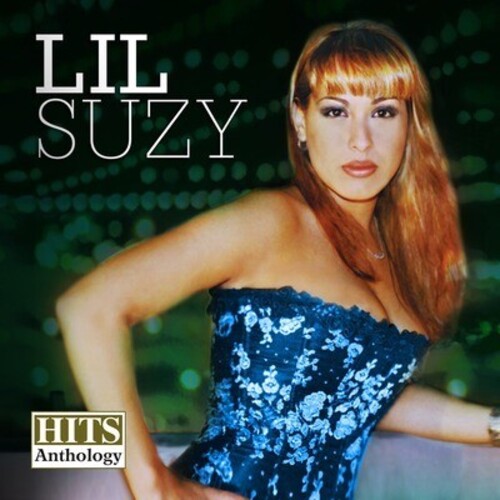 Lil Suzy - Hits Anthology