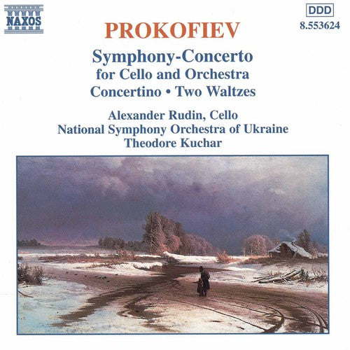 Prokofiev/ Rudin/ Kuchar/ National So Ukraine - Works for Cello & Orchestra