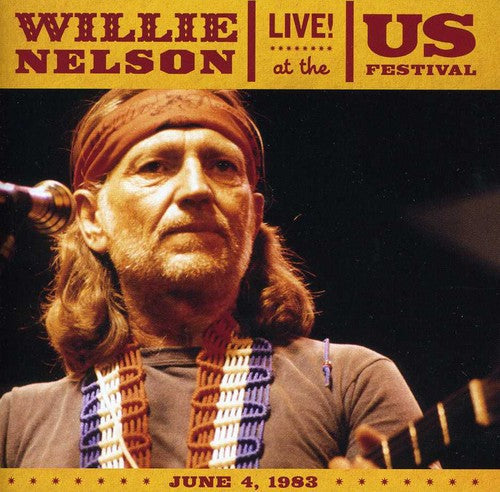 Willie Nelson - Live at the Us Festival 1983