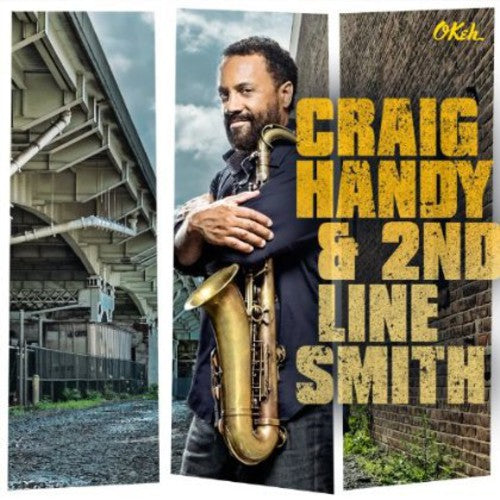Craig Handy - Craig Handy & 2nd Line Smith