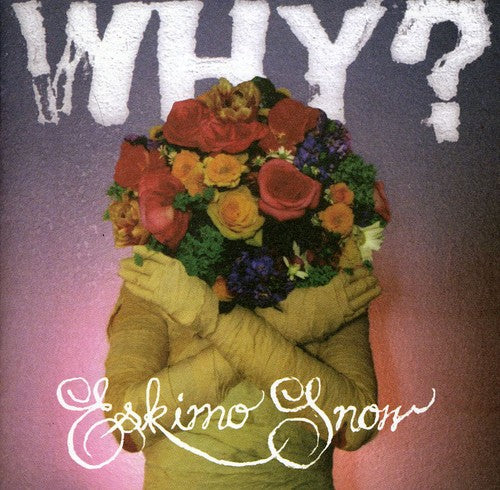 Why? - Eskimo Snow