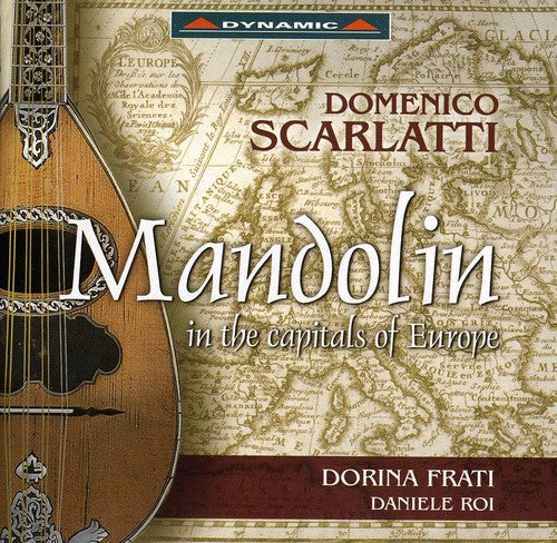Scarlatti/ Frati/ Roi - Mandolin in the Capitals of Europe