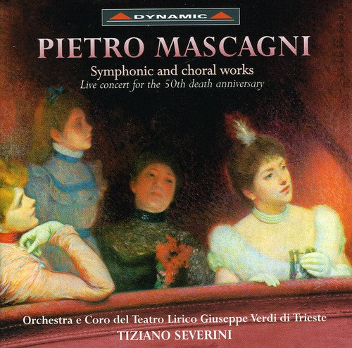 Mascagni/ Luisotti - Symphonic & Choral Works