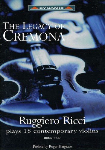 Ruggiero Ricci - Legacy of Cremona: Ruggiero Ricci Plays