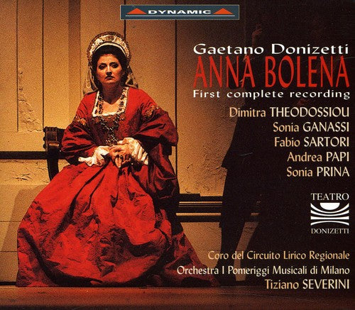 Donizetti/ Theodossiou/ Ganassi/ Severini - Anna Bolena
