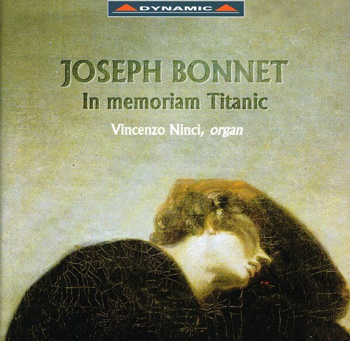 Bonnet/ Vincenzo Ninci - In Memoriam Titanic / Poemes D'automne / Etc