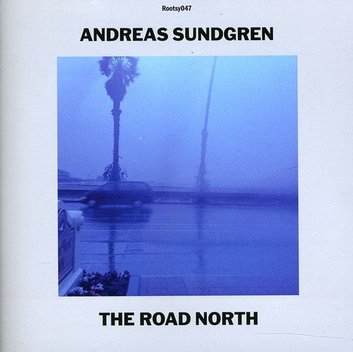 Andreas Sundgren - Road North