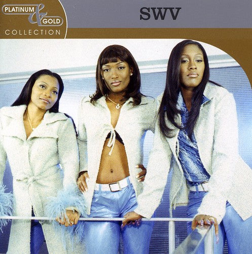 Swv - Platinum & Gold Collection