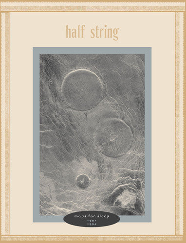 Half String - Maps for Sleep