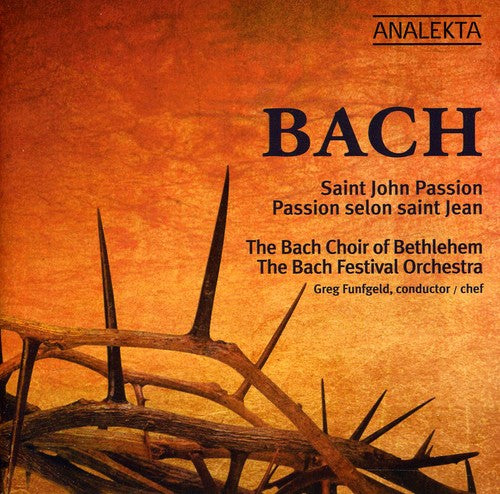 Bach/ Bach Choir of Bethlehem/ Funfgeld - Saint John Passion