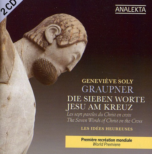 L'Ensemble des Id es heureuses - Seven Words of Christ on the Cross